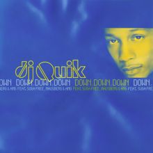 DJ Quik: Down, Down, Down