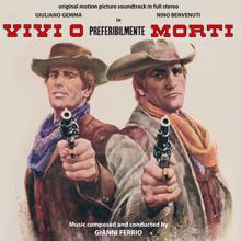 Gianni Ferrio: Vivi O Preferibilmente Morti (Original Motion Picture Soundtrack)