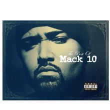 Mack 10: Best Of Mack 10