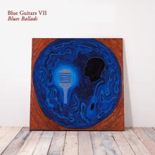 Chris Rea: Blue Guitars VII - Blues Ballads