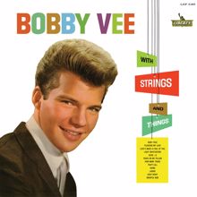 Bobby Vee: With Strings And Things