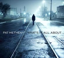 Pat Metheny: Slow Hot Wind