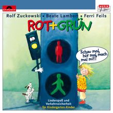 Rolf Zuckowski und seine Freunde: Rot + Grün - Schau mal, hör mal, mach mal mit!