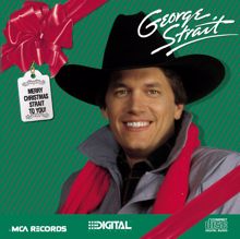 George Strait: What A Merry Christmas This Could Be (Album Version)