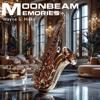 Wayne S. Hicks: Moonbeam Memories