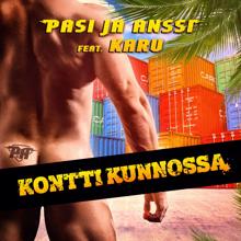 Pasi ja Anssi, KARU: Kontti kunnossa (feat. KARU)