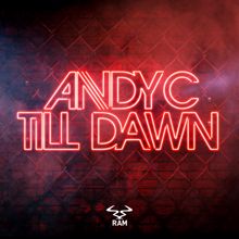 Andy C: Till Dawn