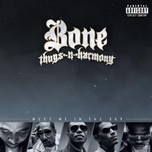 Bone Thugs-N-Harmony: Meet Me In The Sky