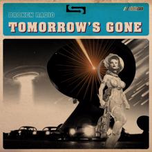 Broken Radio: Tomorrow's Gone