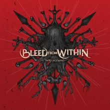 Bleed From Within: Into Nothing