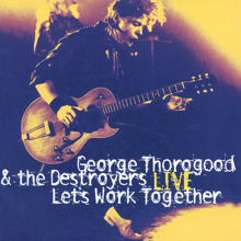 George Thorogood & The Destroyers: I'm Ready (Live)
