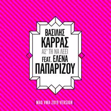 Vasilis Karras: Astin Na Lei (MAD VMA Version 2019) (Astin Na Lei)