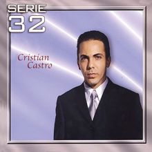 Cristian Castro: Serie 32: Cristian Castro