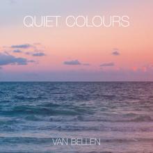 Van Bellen: Quiet Colours