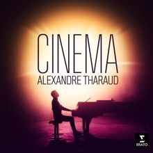 Alexandre Tharaud: Cinema - Main Theme (From "Otto e mezzo")
