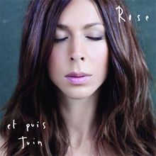 Rose: Et puis juin (Single Version)