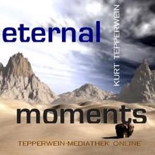 Kurt Tepperwein: Eternal Moments