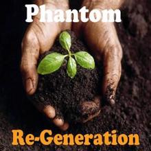 Phantom: Re-Generation