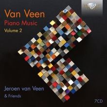 Jeroen van Veen: Van Veen: Piano Music, Vol. 2