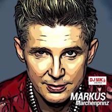 Markus: Märchenprinz (DJ MK Party Mix)