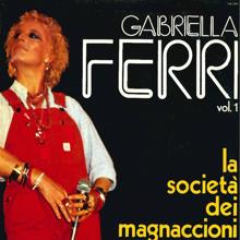 Gabriella Ferri: Gabriella Ferri Vol.1 - La società dei magnaccioni