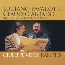 Claudio Abbado, Luciano Pavarotti, Orchestra Del Teatro Alla Scala: Verdi: I due Foscari, Act 1: "Sì lo sento, Iddio mi chiama" (Jacopo)