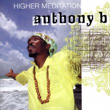 Anthony B: Higher Meditation