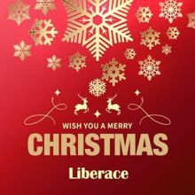 Liberace: Wish You a Merry Christmas