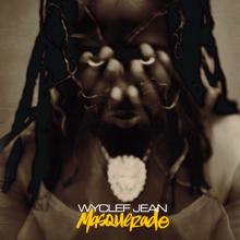 Wyclef Jean: Message To The Streets (Album Version)