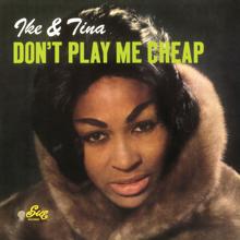 Ike & Tina Turner: Don't Play Me Cheap