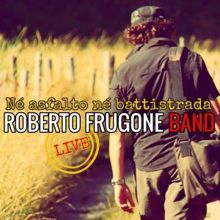 Roberto Frugone: Un Giorno Sulla Terra (Live)