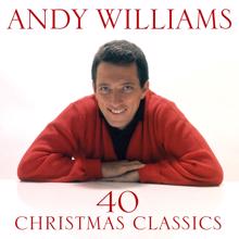 ANDY WILLIAMS: 40 Christmas Classics