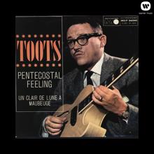 Toots Thielemans: Pentecostal Feeling