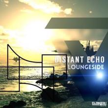 Loungeside: Distant Echo