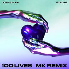 Jonas Blue: 100 Lives (MK Remix) (100 LivesMK Remix)