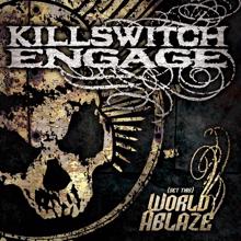 Killswitch Engage: (Set This) World Ablaze