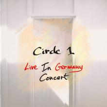 Circle: Circle 1: Live In Germany Concert