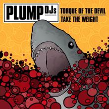 Plump DJs: Torque Of The Devil