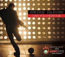 Enrique Iglesias: Can You Hear Me