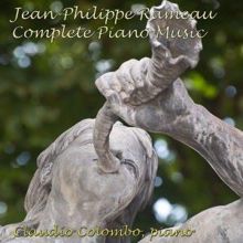 Claudio Colombo: Rameau: Complete Piano Music