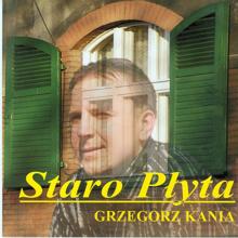 Grzegorz Kania: Staro plyta