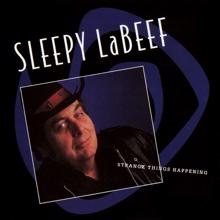 Sleepy LaBeef: I'll Be There