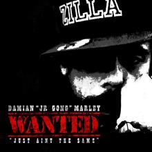 Damian "Jr. Gong" Marley: Wanted (Just Aint The Same)