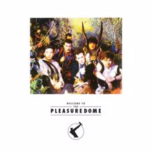 Frankie Goes To Hollywood: Welcome To The Pleasuredome