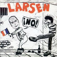 Larsen: Nacido de la pota de un punk