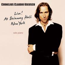 Cornelius Claudio Kreusch: Live! at Steinway Hall New York