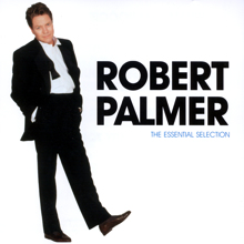 Robert Palmer: Your Mother Should Have Told You