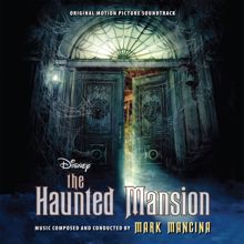 Mark Mancina: The Haunted Mansion (Original Motion Picture Soundtrack)
