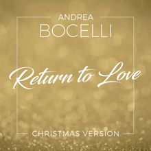 Andrea Bocelli: Return To Love (Christmas Version)
