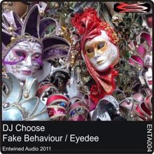 DJ Choose: Fake Behaviour Ep